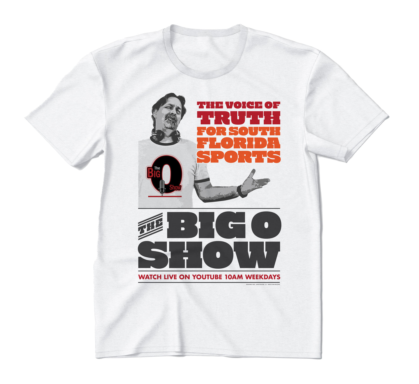 Big O Show The Truth on South Florida Sports Shirt